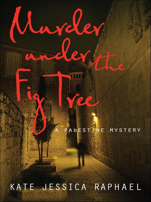 Title details for Murder Under the Fig Tree by Kate Jessica Raphael - Available